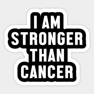 I Am Stronger Than Cancer Sticker